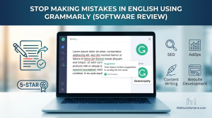 Stop Making Mistakes in English Using Grammarly (Software Review)