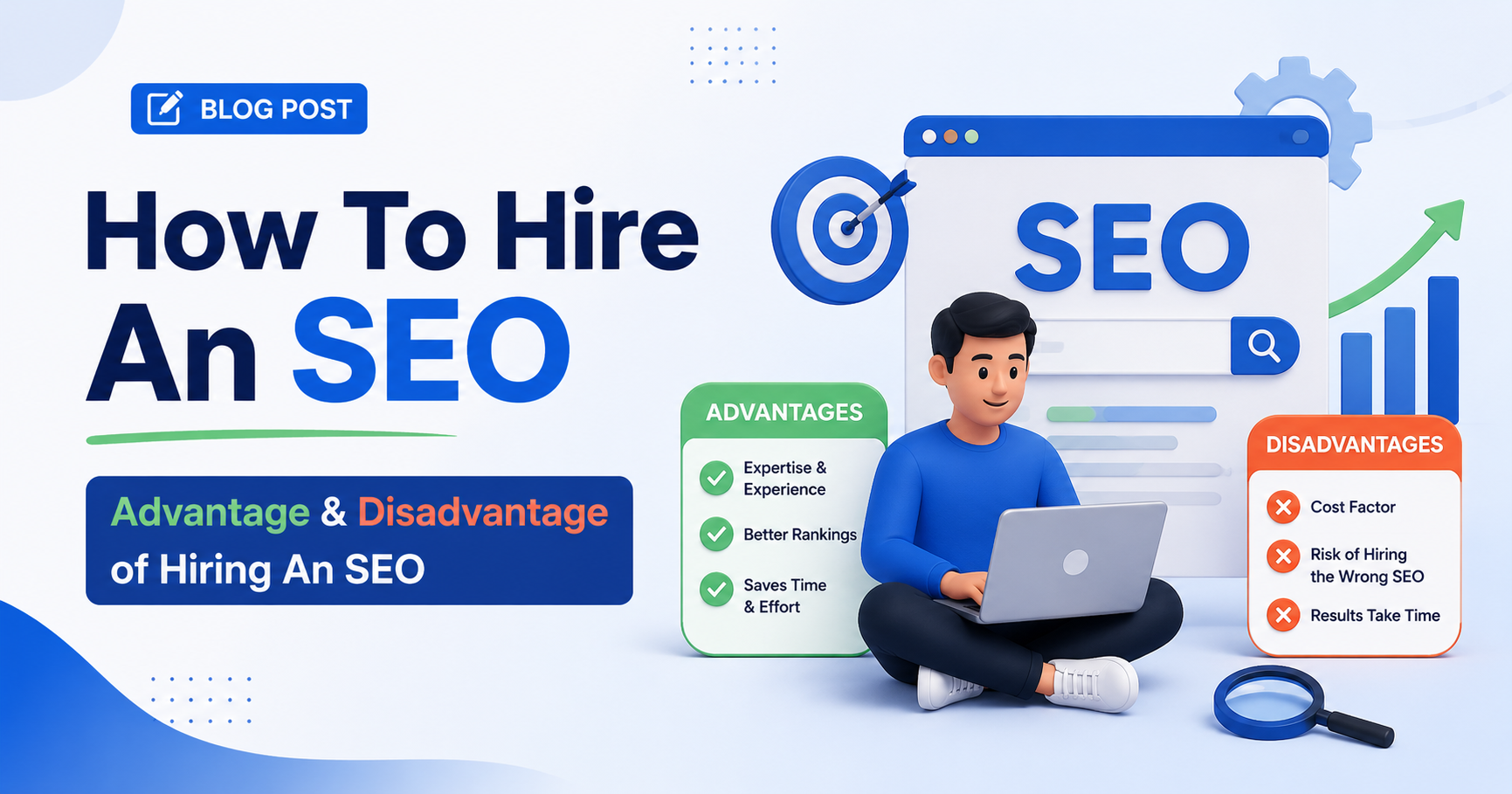 How To Hire An SEO and Advantage & Disadvantage of Hiring An SEO