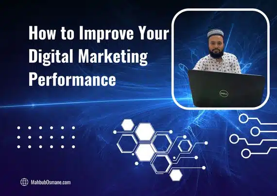 How to Improve Your Digital Marketing Performance
